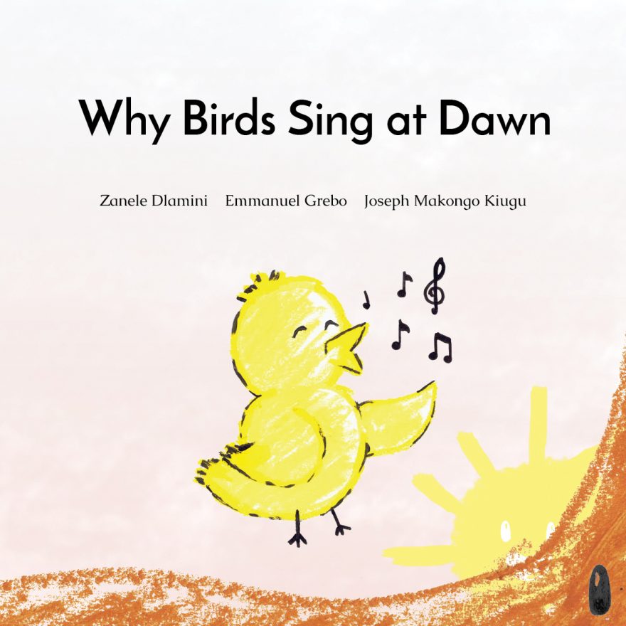 Cover of Why Birds Sing at Dawn by Zanele Dlamini
