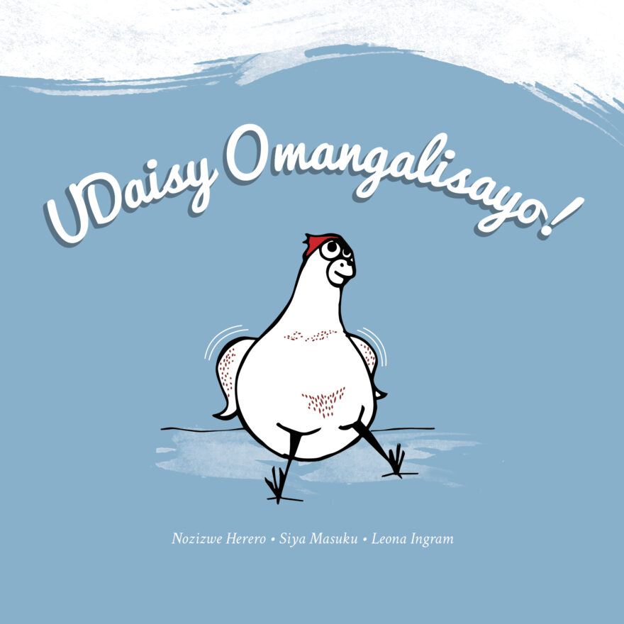 Cover of UDaisy Omangalisayo!, a Xhosa picture book