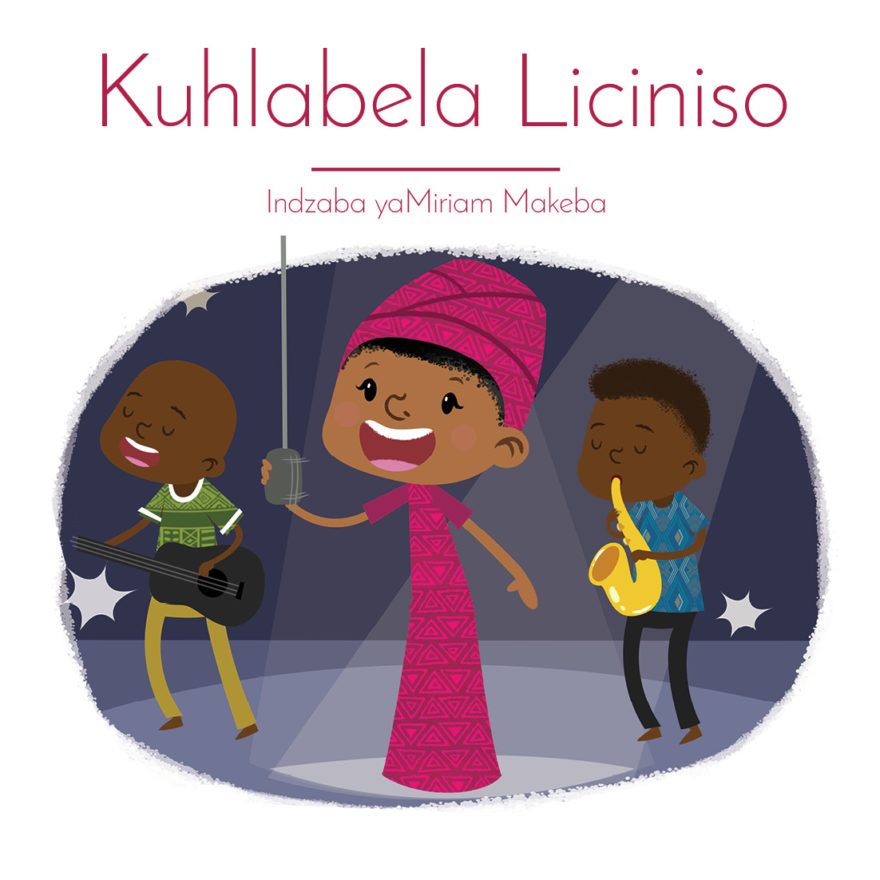 Kuhlabela Liciniso: Indzaba yaMiriam Makeba cover