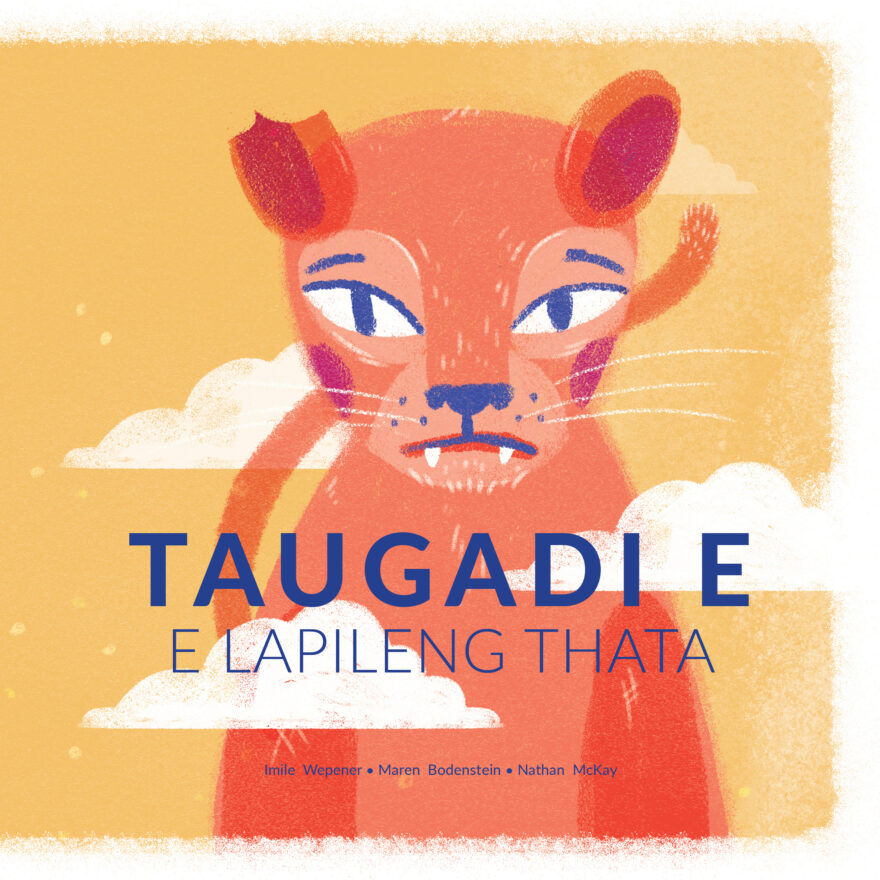 Cover of Taugadi e e lapileng thata, a Setswana picture book