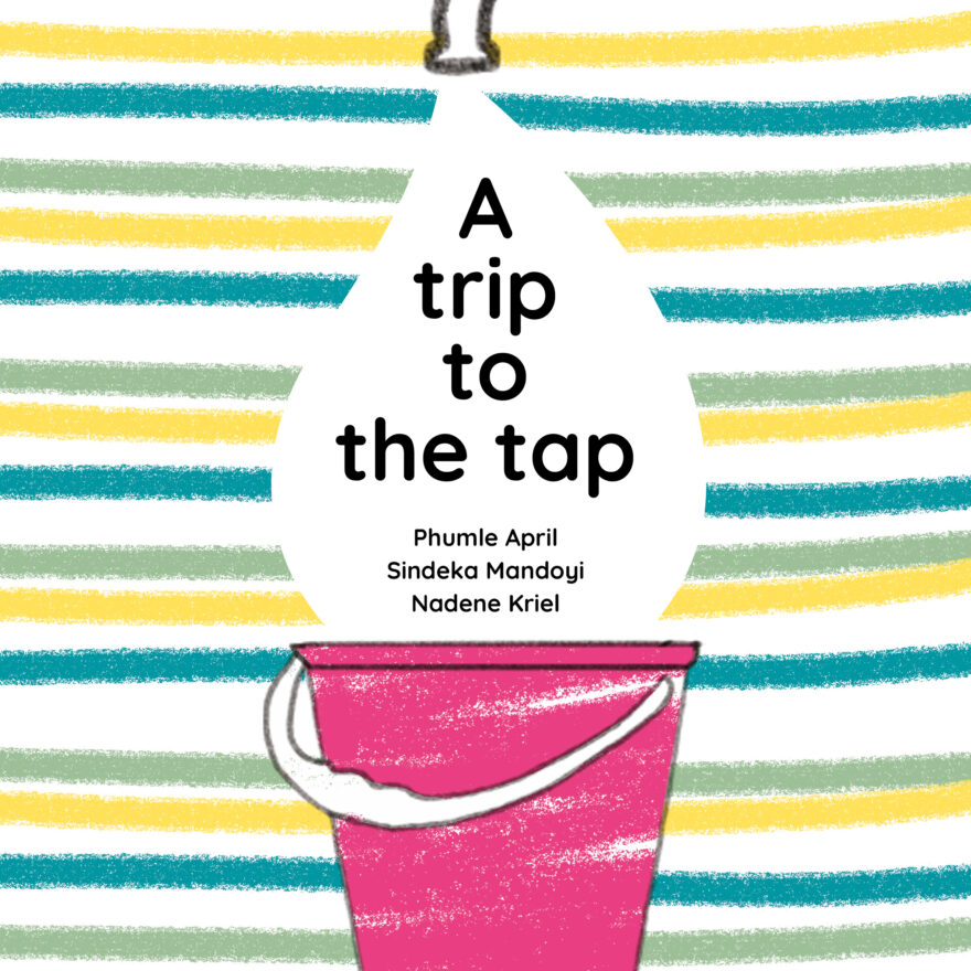Cover of A trip to the tap by Sindeka Mandoyi