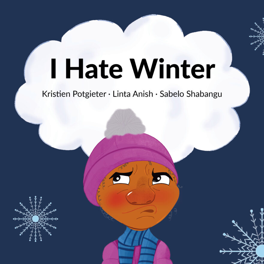 Cover of I Hate Winter by Kristien Potgieter