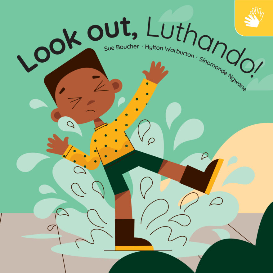 Look out, Luthando! (SASL)