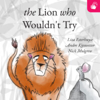 The Lion who Wouldn’t Try (SASL)